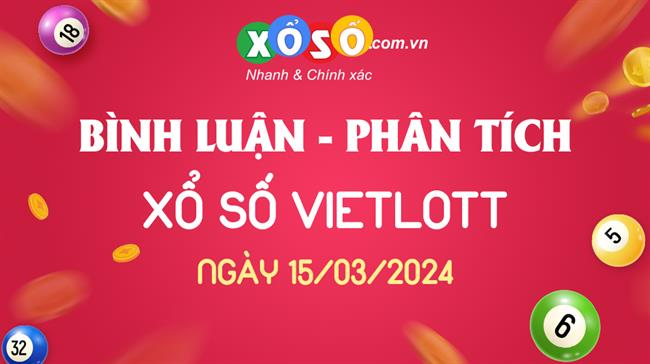 Thống kê Vietlott 15/03/2024 - Phân tích Xổ số Mega 6/45 Thứ 6